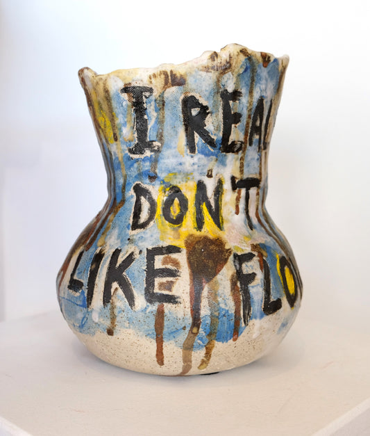 I Really Don't Like Flowers