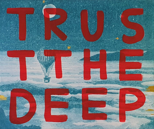 Trust The Deep